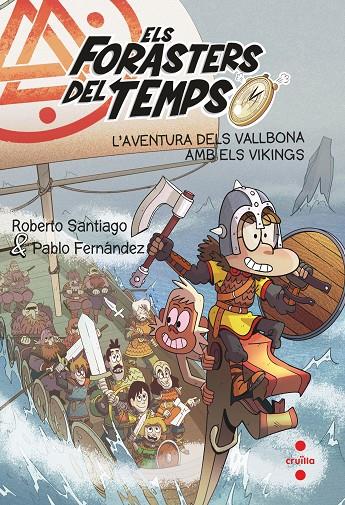 L'aventura dels Vallbona amb els vikings | 9788466149327 | Roberto Santiago ; Pablo Fernández ; Guillermo Estebán