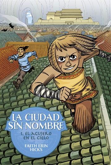 El agujero en el cielo (La Ciudad sin Nombre; 1) | 9788418909993 | Faith Erin HIcks