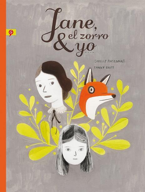 Jane, el zorro y yo | 9788416131259 | Isabelle Arsenault ; Fanny Britt