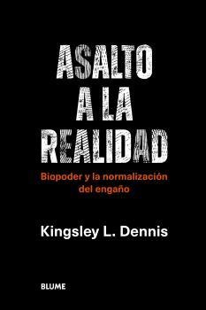 Asalto a la realidad | 9788419094087 | Kingsley L. Dennis