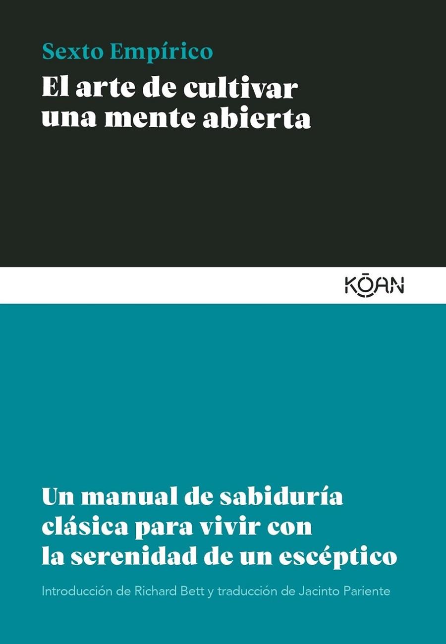 El arte de cultivar una mente abierta | 9788418223471 | Sexto Empírico