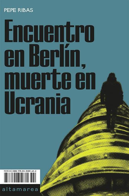 Encuentro en Berlín, muerte en Ucrania | 9788418481642 | Pepe Ribas