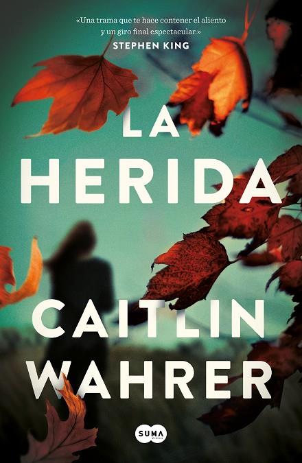 La herida | 9788491295419 | Caitlin Wahrer