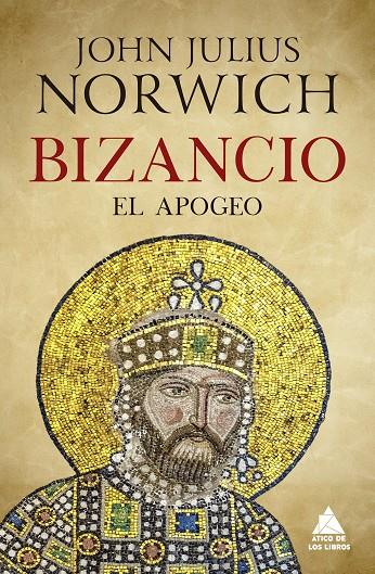 Bizancio : el apogeo | 9788417743567 | John Julius Norwich