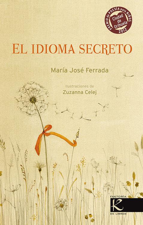 El idioma secreto | 9788415250494 | María José Ferrada ; Zuzanna Celej