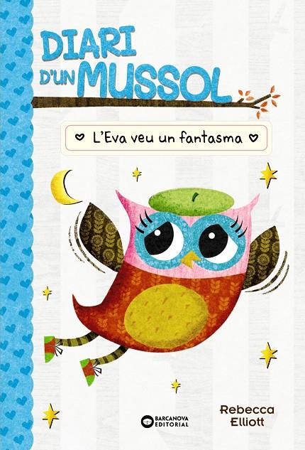 L'Eva veu un fantasma (El diari d'un mussol; 2) | 9788448959883 | Rebecca Elliott