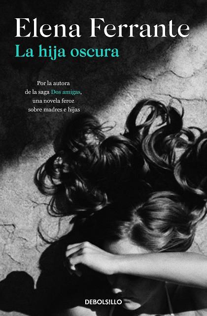 La hija oscura | 9788466353588 | Elena Ferrante