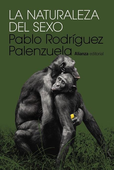 La naturaleza del sexo | 9788411487030 | Pablo Rodríguez Palenzuela