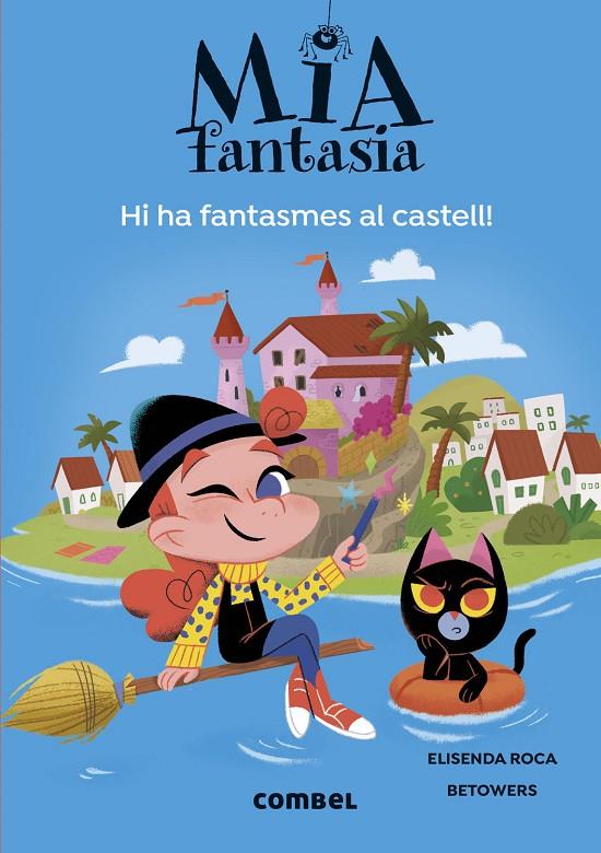 Hi ha fantasmes al castell | 9788411581691 | Elisenda Roca ; Betowers 