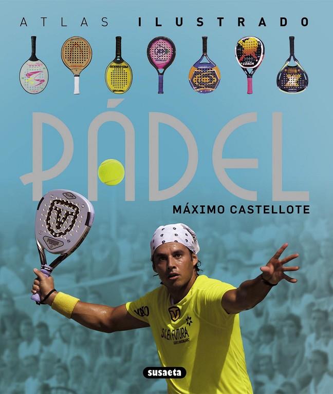 Pádel | 9788467718874 | Máximo Castellote