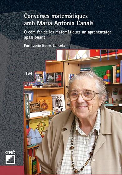 Converses matemàtiques amb Maria Antònia Canals | 9788478276479 | Purificació Biniés Lanceta