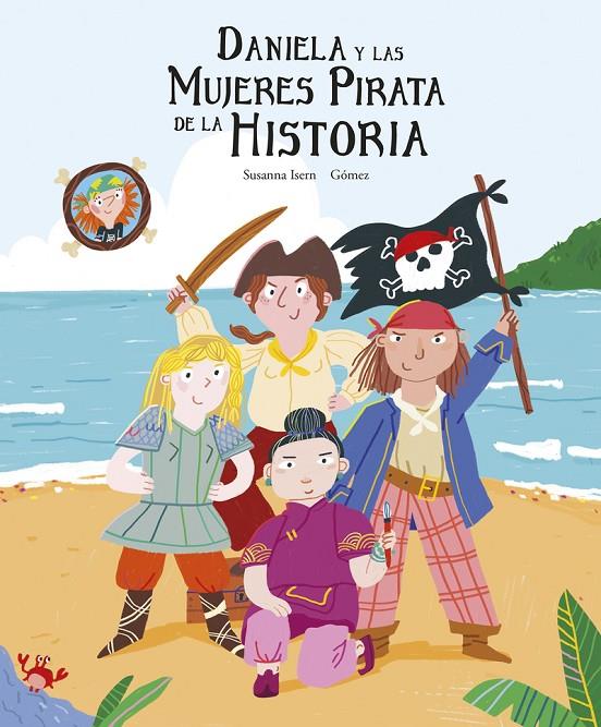 Daniela y las mujeres pirata de la historia | 9788419253095 | Susanna Isern ; Gómez