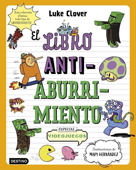 El libro antiaburrimiento : Videojuegos | 9788408271864 | Luke Clover ; Mapy Hernández