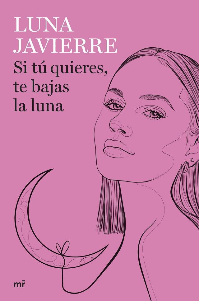 Si tú quieres, te bajas la luna | 9788427050297 | Luna Javierre