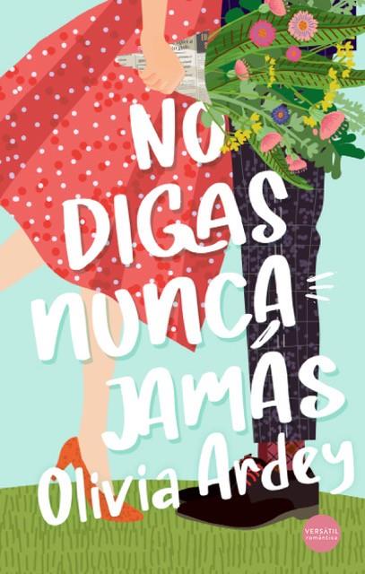 No digas nunca jamás | 9788417451936 | Olivia Ardey