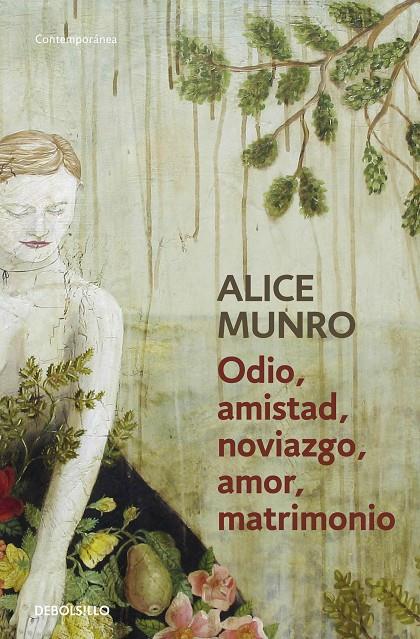 Odio, amistad, noviazgo, amor, matrimonio | 9788490622162 | Alice Munro