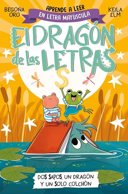 Dos sapos, un dragón y un solo colchón (El dragón de las letras; 4) | 9788448866112 | Begoña Oro ; Keila Elm