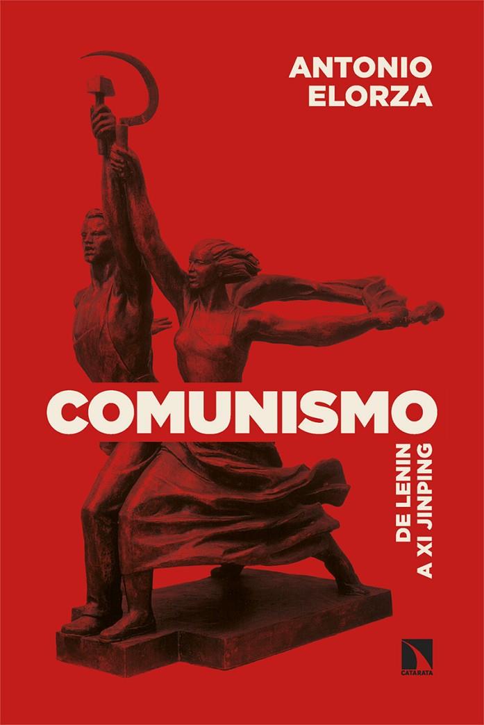 Comunismo : de Lenin a Xi Jinping | 9788410670068 | Antonio Elorza