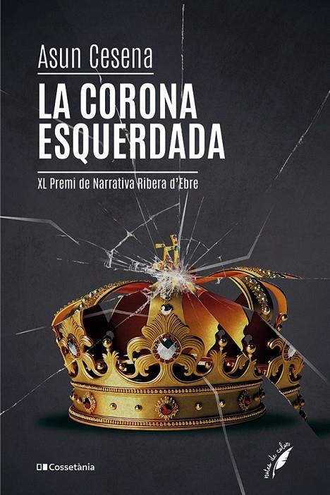 La corona esquerdada | 9788413562902 | Asun Cesena