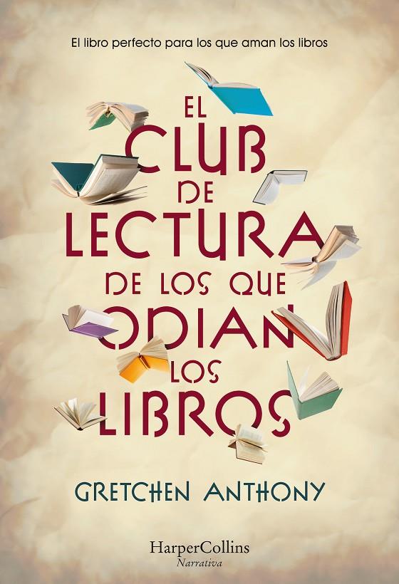 El club de lectura de los que odian los libros | 9788491399759 | Gretchen Anthony