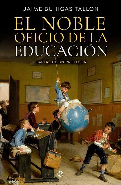 El noble oficio de la educación | 9788413845449 | Jaime Buhigas Tallon