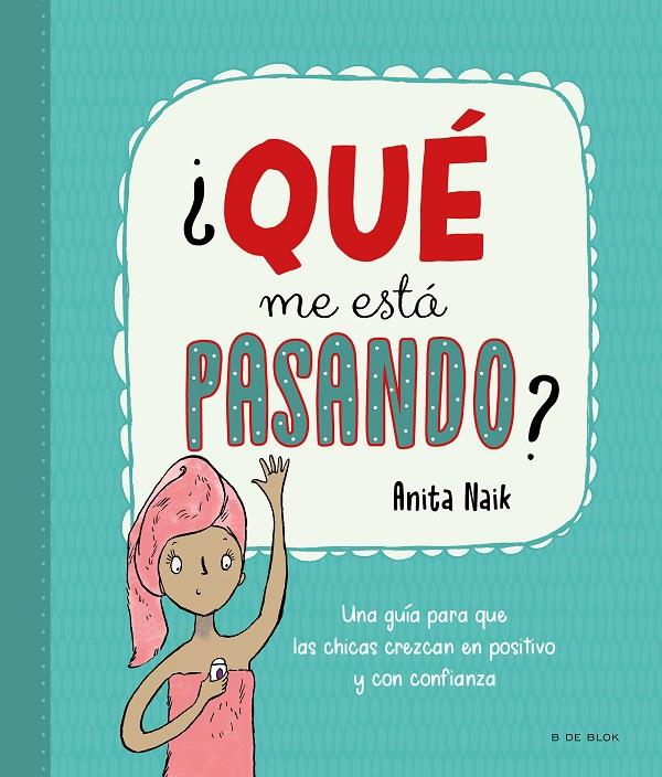 ¿Qué me está pasando? | 9788418688553 | Anita Naik