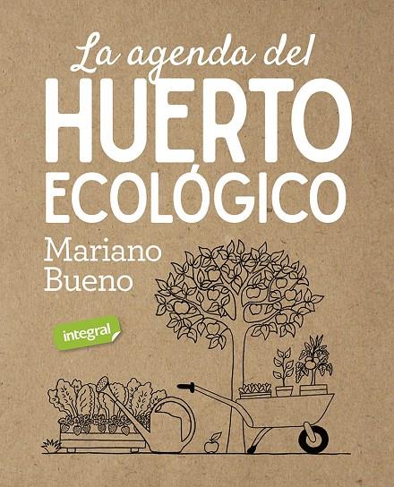 La agenda del huerto ecologico | 9788491181811 | Bueno Mariano