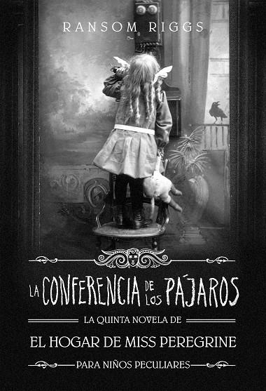 La Conferencia de los Pájaros (El hogar de Miss Peregrine; 5) | 9788420440392 | Ransom Riggs