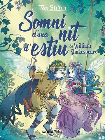 Somni d'una nit d'estiu de William Shakespeare | 9788413890470 | Tea Stilton