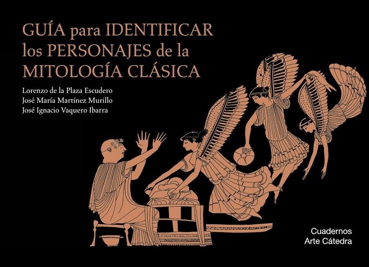 Guía para identificar los personajes de la mitología clásica | 9788437635828 | Lorenzo de la Plaza Escudero ; José María Martínez Murillo ; José Ignacio Vaquero Ibarra