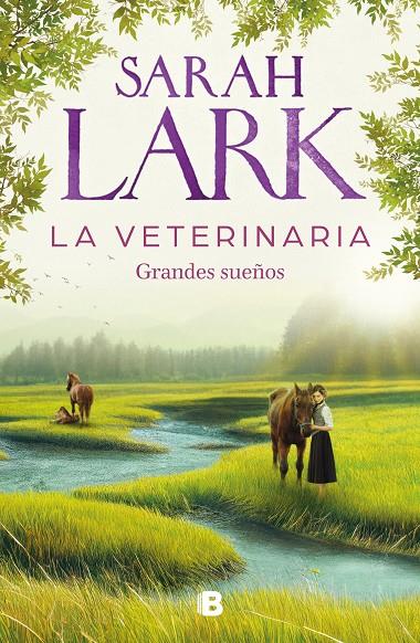 La veterinaria : grandes sueños | 9788466674812 | Sarah Lark