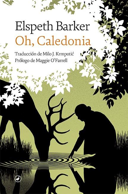 Oh, Caledonia | 9788418800351 | Elspeth Barker