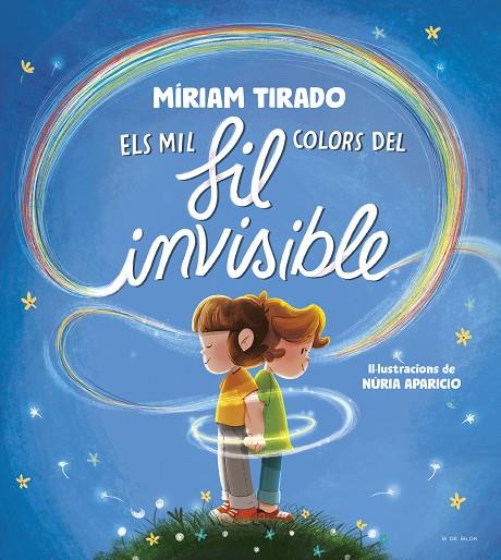 Els mil colors de fil invisible | 9788419910059 | Míriam Tirado ; Núria Aparicio