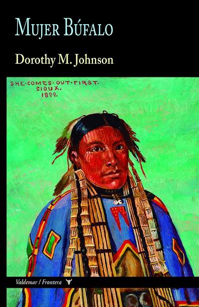 Mujer Búfalo | 9788477029465 | Dorothy M. Johnson