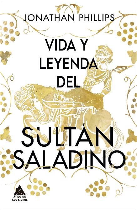 Vida y leyenda del sultán Saladino | 9788418217487 | Jonathan Phillips