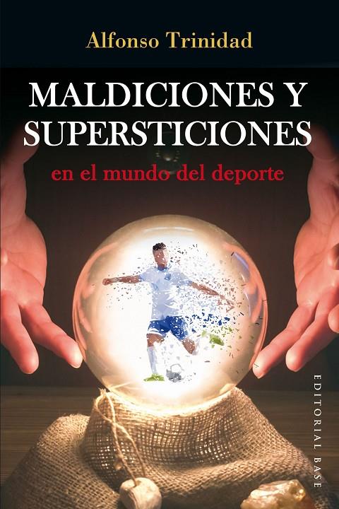 Maldiciones y supersticiones en el mundo del deporte | 9788410043435 | Alfonso Trinidad