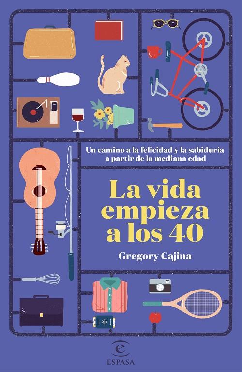 La vida empieza a los 40 | 9788467052398 | Gregory Cajina Heinzkill