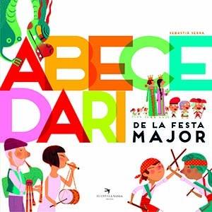 Abecedari de la Festa Major | 9788417756833 | Sebastià Serra