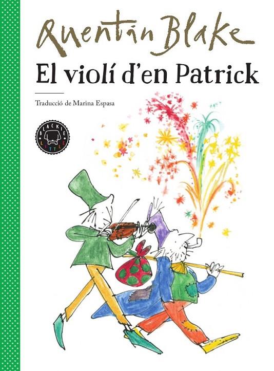 El violí d'en Patrick | 9788417552220 | Quentin Blake