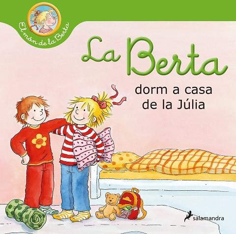 La Berta dorm a casa de la Júlia | 9788418637025 | Liane Schneider ; Annette Steinhauer