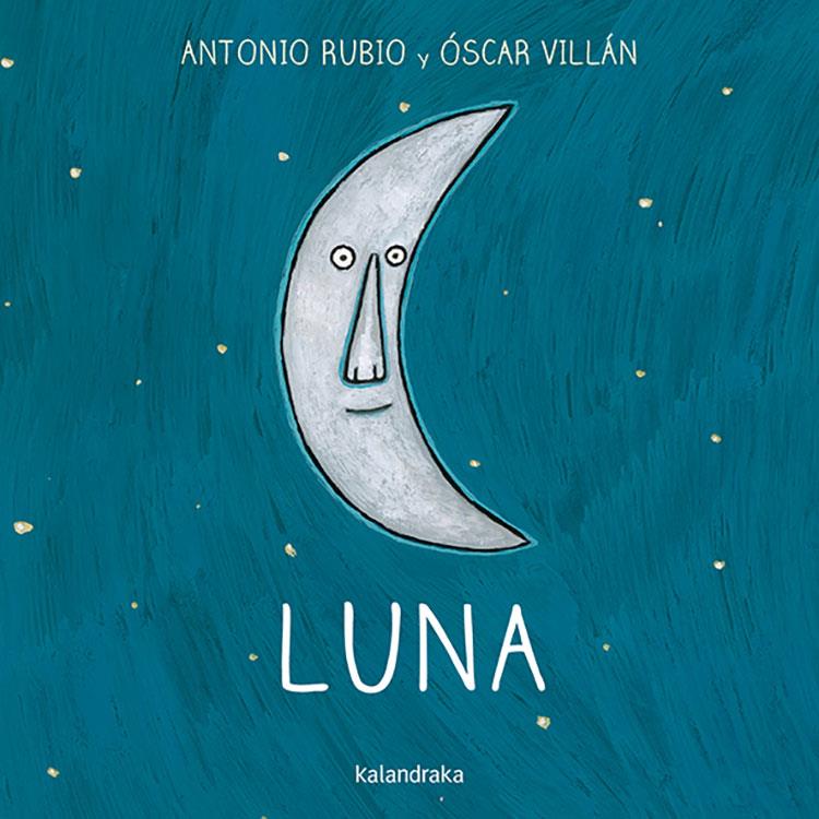 Luna | 9788493375973 | Antonio Rubio ; Óscar Villán