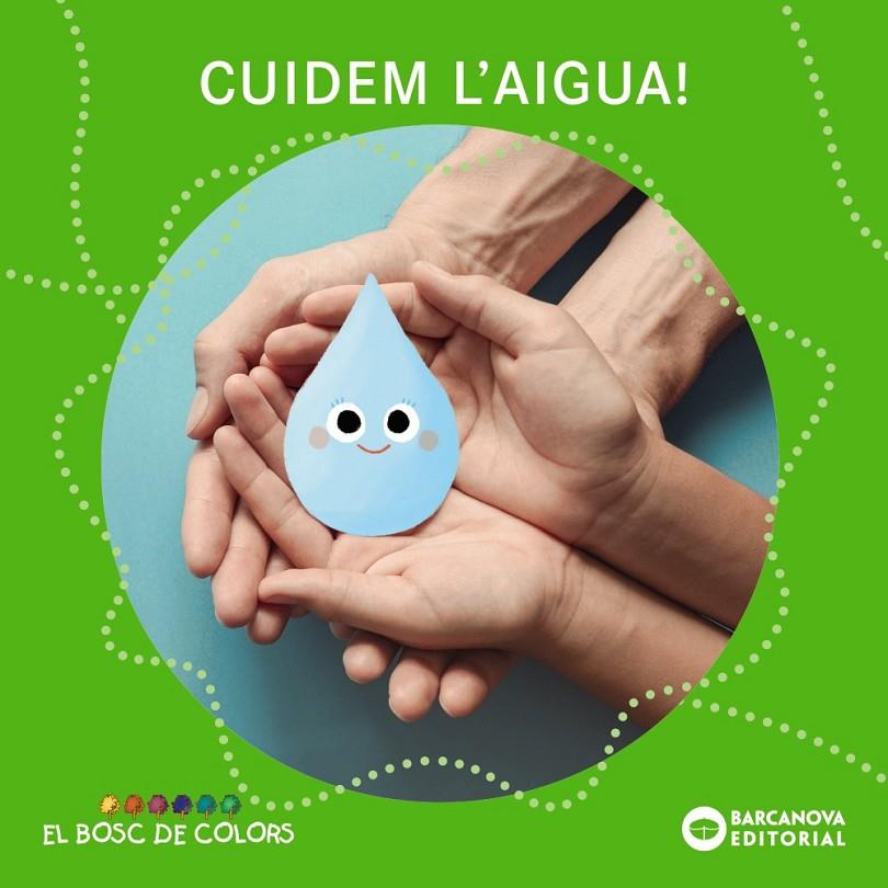 Cuidem l'aigua! | 9788448962944 | Estel Baldó ; Rosa Gil ; Maria Soliva ; Anna Baquero