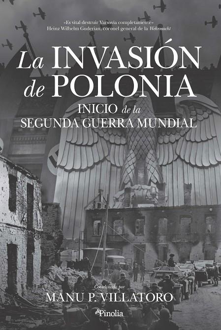 La invasión de Polonia | 9788418965104 | José Luis Hernández Garví