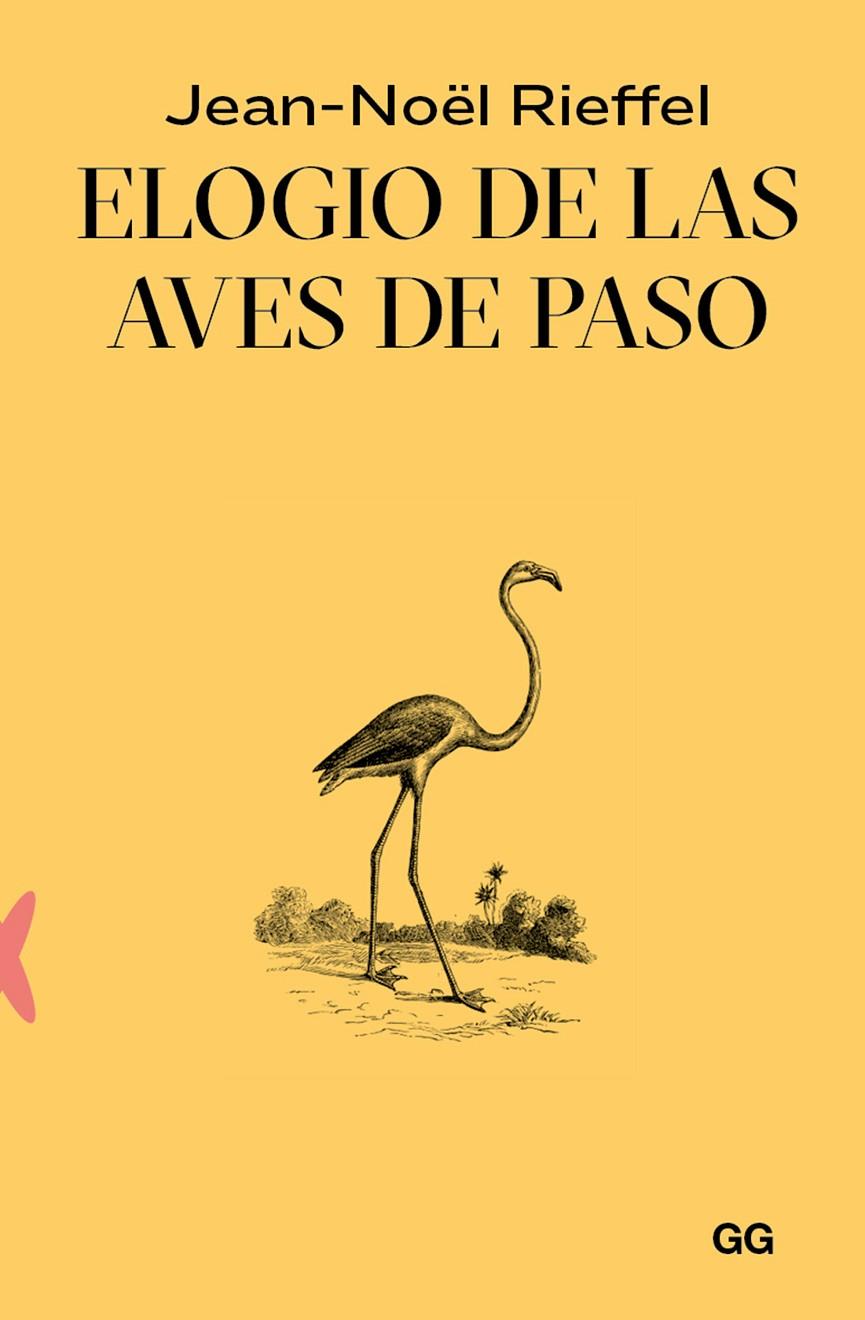 Elogio de las aves de paso | 9788425235030 | Jean-Noël Rieffel