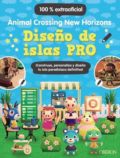 Animal Crossing New Horizons : diseño de islas PRO | 9788441545045 | Claire Lister