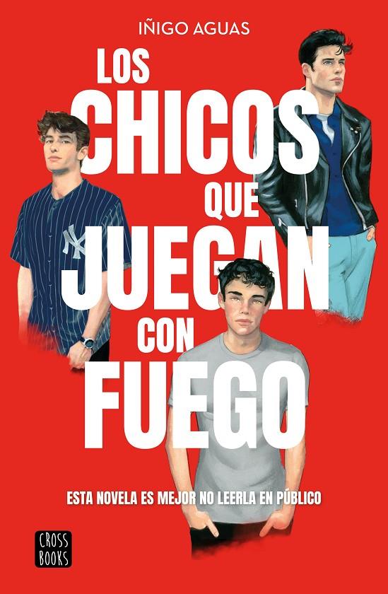 Los chicos que juegan con fuego | 9788408269199 | Iñigo Aguas