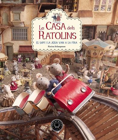 La casa dels ratolins : El Sam i la Júlia van a la fira | 9788416290901 | Karina Schaapman