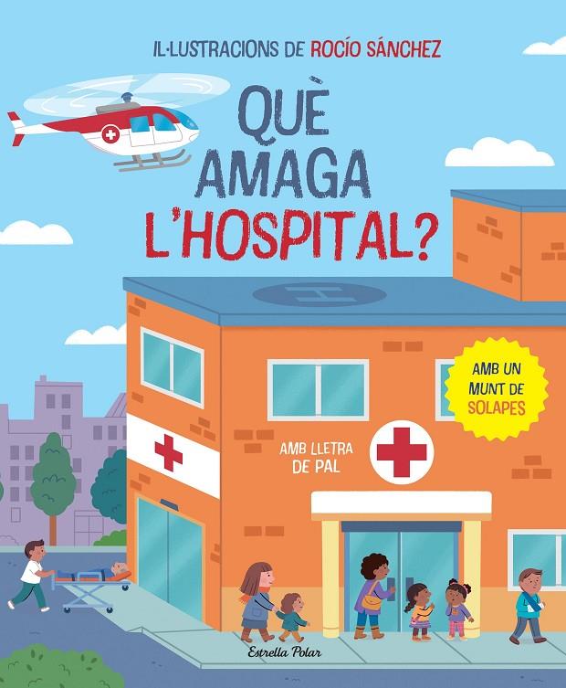 Què amaga l'hospital? | 9788413896823 | Rocío Sánchez ; Gina Samba