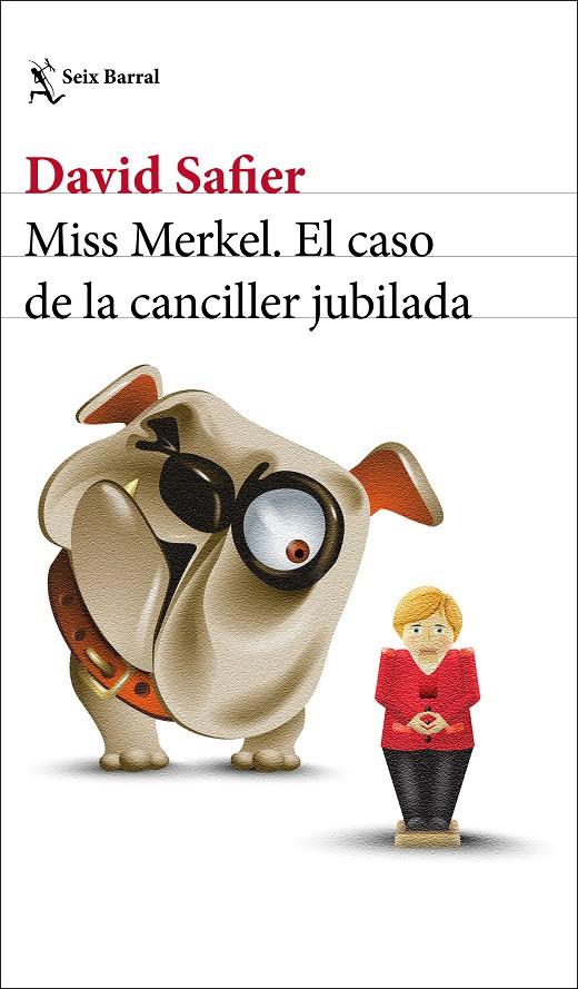 Miss Merkel : El caso de la canciller jubilada | 9788432239205 | David Safier