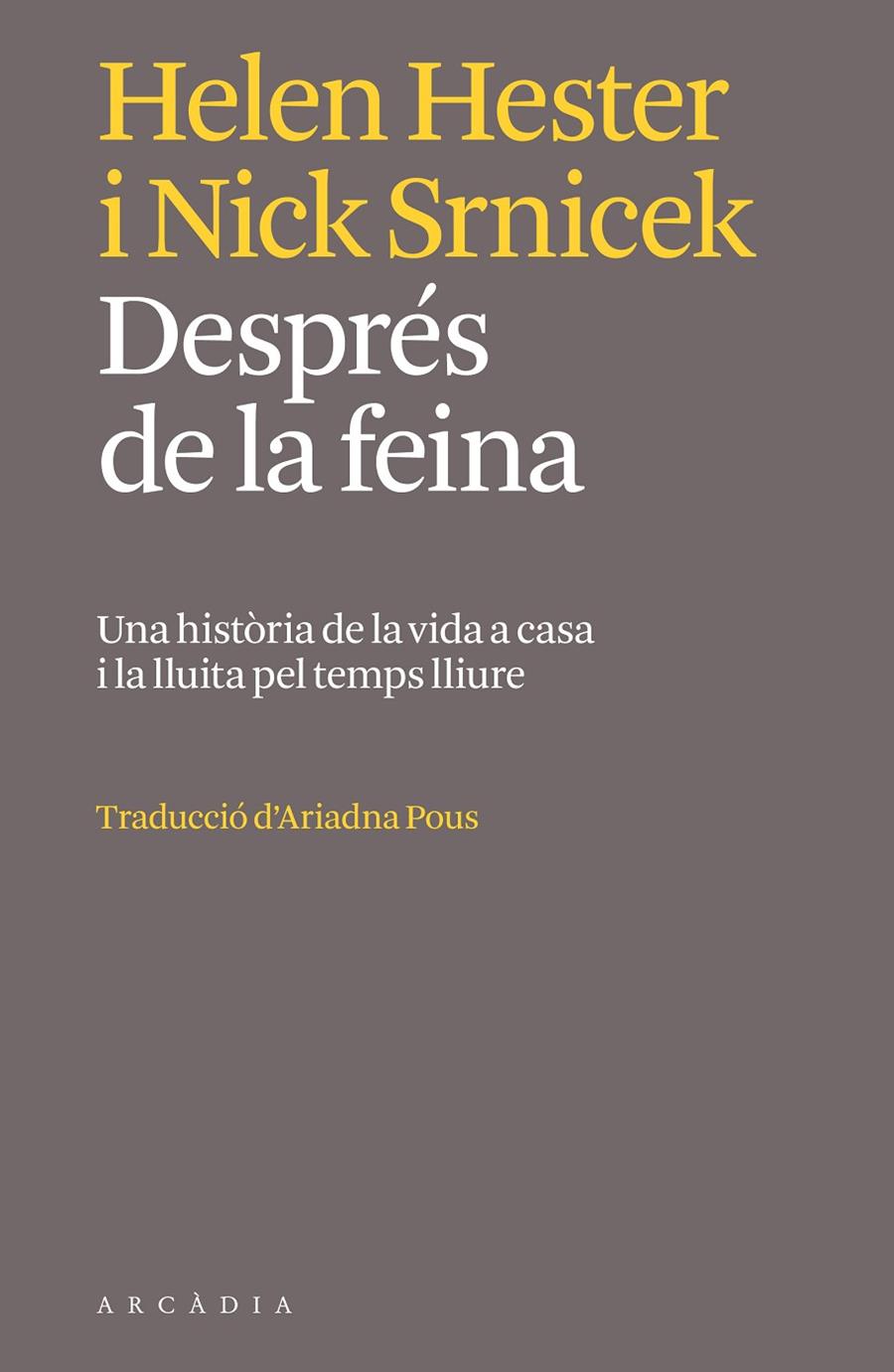 Després de la feina | 9788412745764 | Helen Hester ; Nick Srnicek